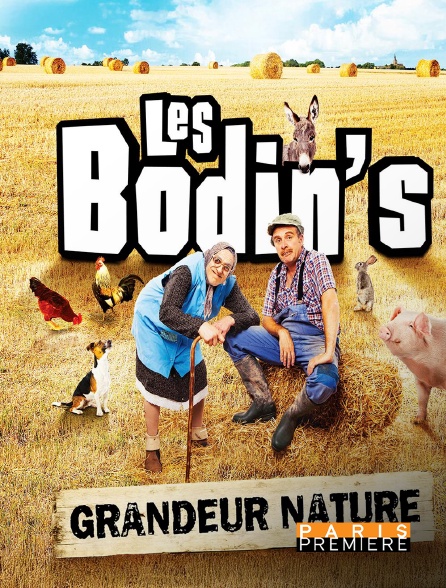 Paris Première - Les Bodin's grandeur nature
