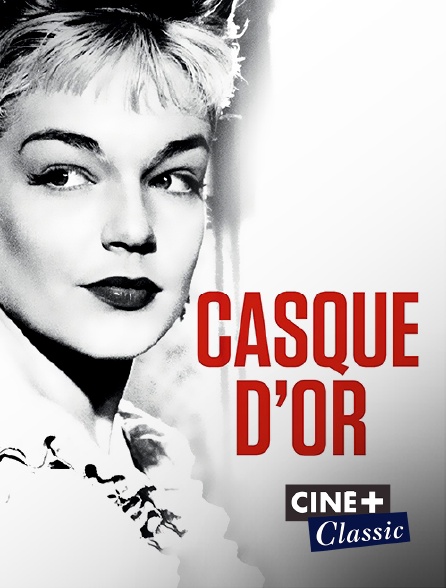 Ciné+ Classic - Casque d'or