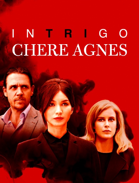 Intrigo : chère Agnès