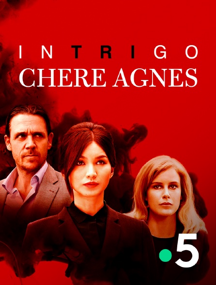 France 5 - Intrigo : chère Agnès