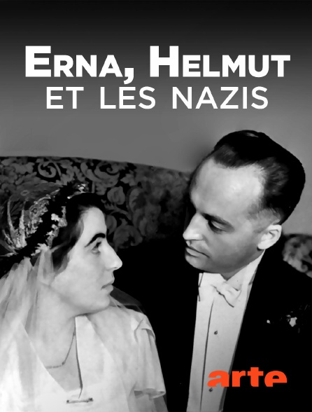 Arte - Erna, Helmut et les nazis : chronique d'une famille allemande