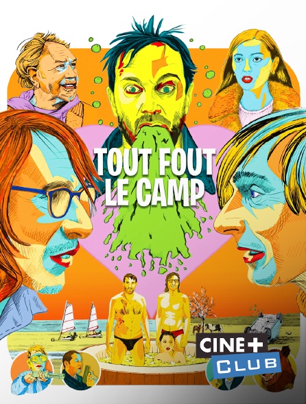 Ciné+ Club - Tout fout le camp