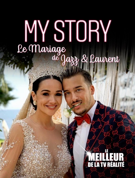 Le meilleur de la tv réalité - My Story