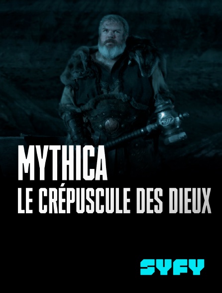 SYFY - Mythica : le crépuscule des Dieux