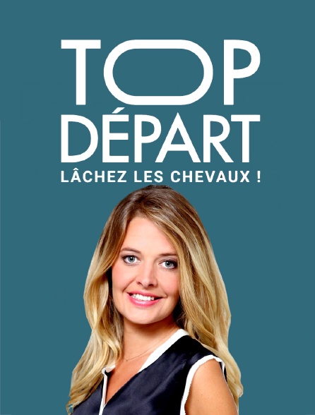 Top départ : lâchez les chevaux !