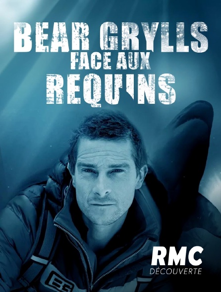 RMC Découverte - Bear Grylls vs. Shark