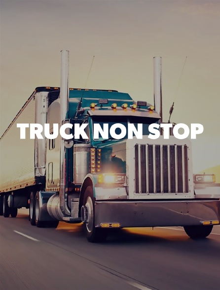 Truck non stop