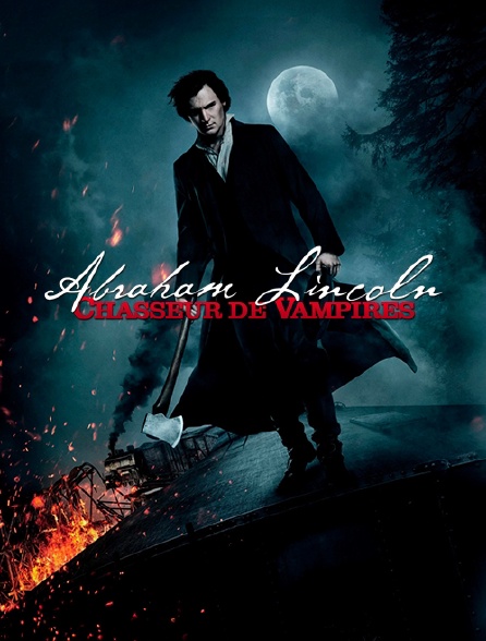 Abraham Lincoln : chasseur de vampires