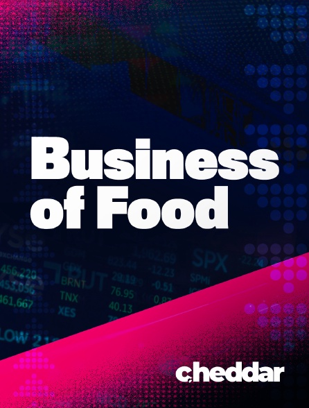 Cheddar News - Business of Food