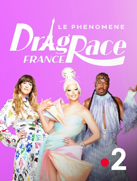 France 2 - Le phénomène Drag Race France