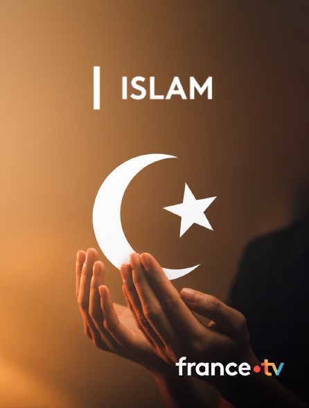 france.tv - Islam