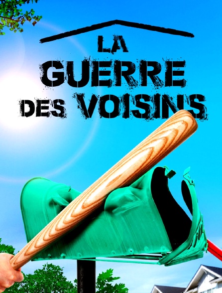 La guerre des voisins