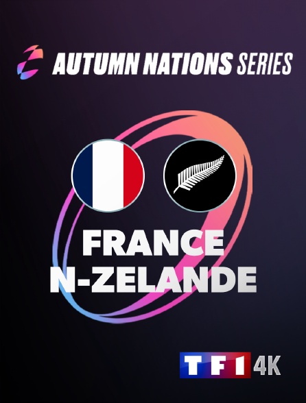 TF1 4K - Rugby - Autumn Nations Series : France / Nouvelle-Zélande