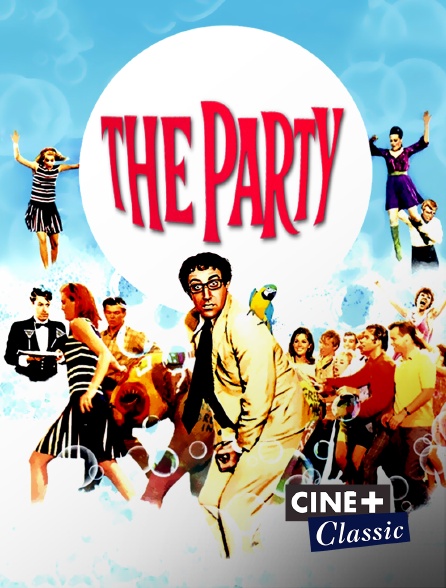Ciné+ Classic - The Party