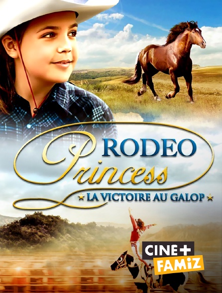 Ciné+ Famiz - Rodeo Princess : La victoire au galop