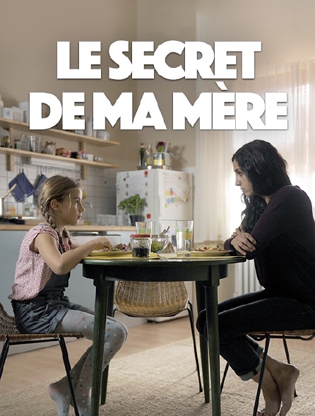 Le Secret De Ma Mère En Streaming Gratuit 