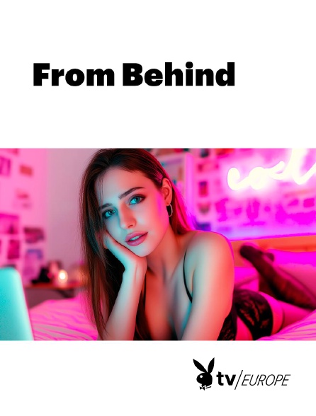 Playboy TV - From Behind