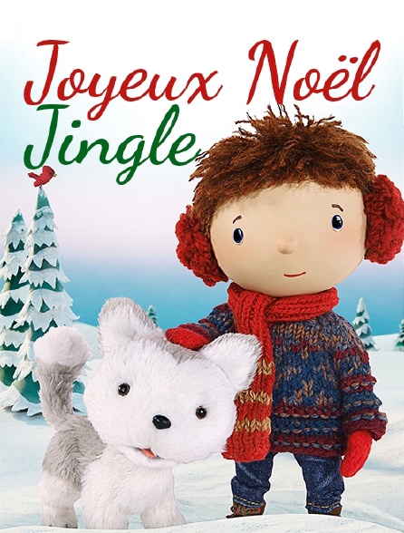 Joyeux Noel Jingle En Streaming Molotov Tv