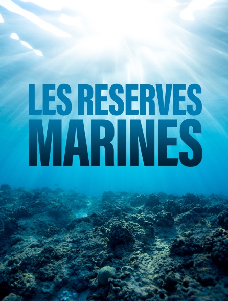 Les réserves marines