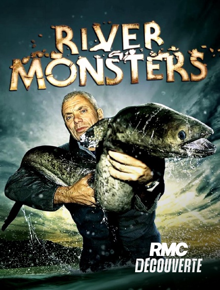 RMC Découverte - River Monsters