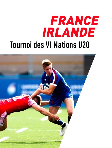 Rugby : Tournoi des VI Nations U20 - France / Irlande