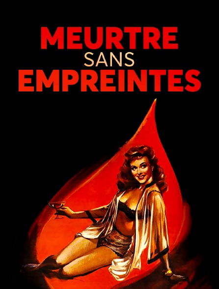 Meurtre sans empreintes