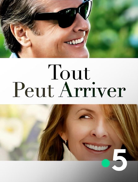 France 5 - Tout peut arriver