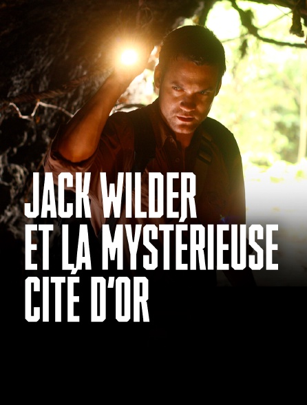 Jack Wilder et la mystérieuse cité d'or