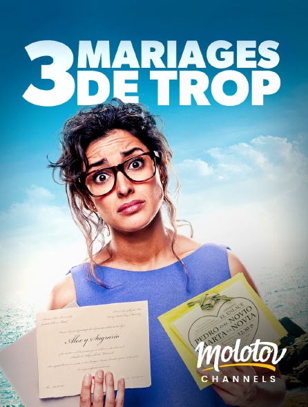 Molotov channels - 3 mariages de trop