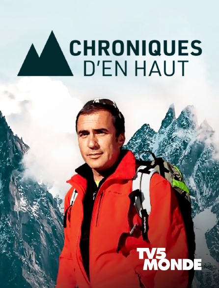 TV5MONDE - Chroniques d'en haut