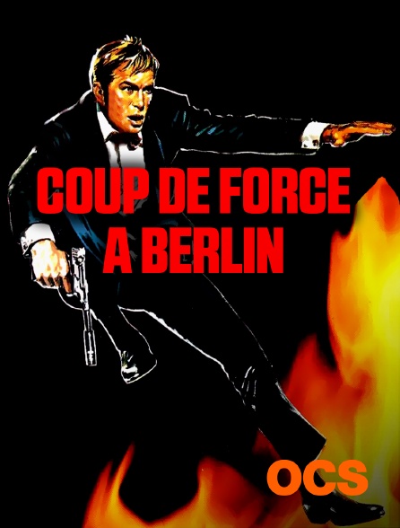 OCS - Coup de force à Berlin