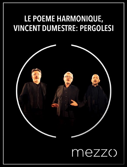 Mezzo - Le Poème Harmonique, Vincent Dumestre: Pergolesi