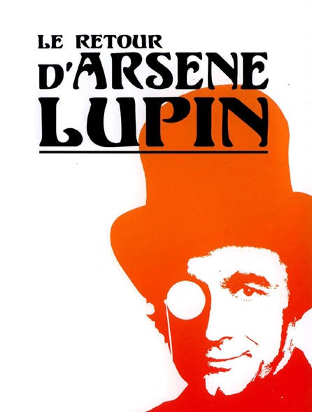 Le retour d'Arsène Lupin