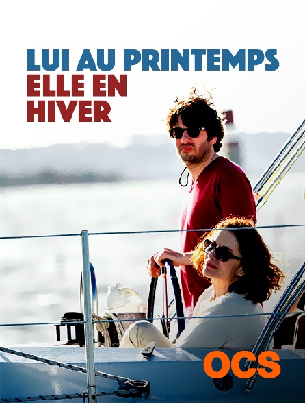 OCS - Lui au printemps, elle en hiver