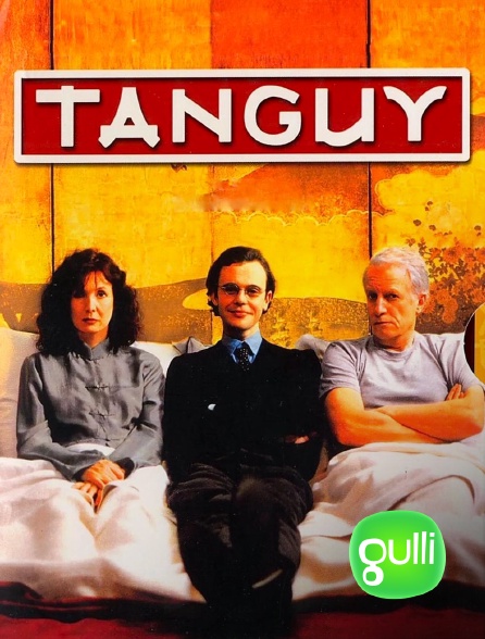 Gulli - Tanguy