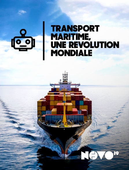 NOVO19 - Transport maritime, une révolution mondiale