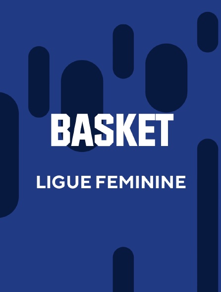 Basket-ball - Ligue féminine