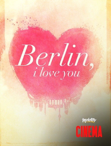 Molotov Channels Cinéma - Berlin I Love you