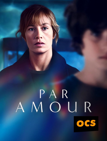 OCS - Par amour