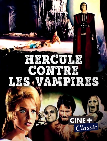 Ciné+ Classic - Hercule contre les vampires
