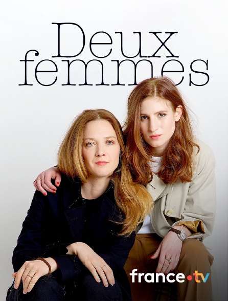 france.tv - Deux femmes