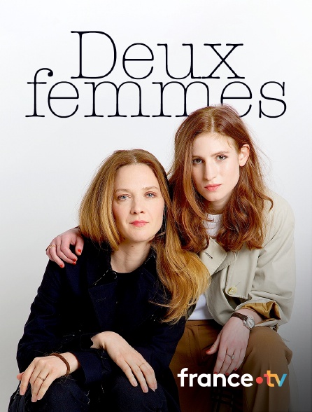 France.tv - Deux femmes