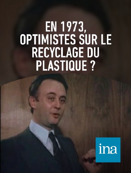 INA - Le recyclage du plastique