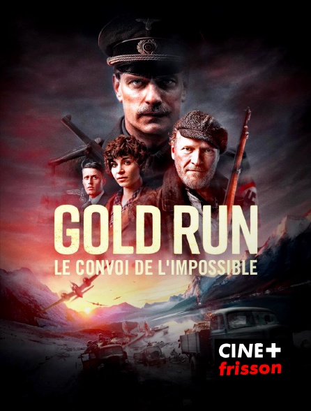 CINE+ Frisson - Gold Run : le convoi de l'impossible