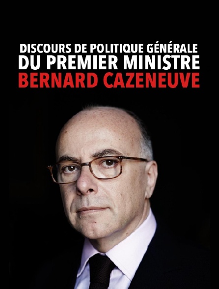 Discours de politique générale du Premier ministre Bernard Cazeneuve