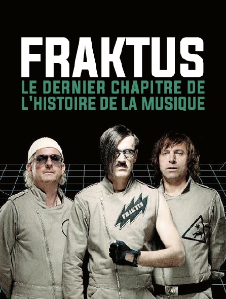 Fraktus, le dernier chapitre de l'histoire de la musique