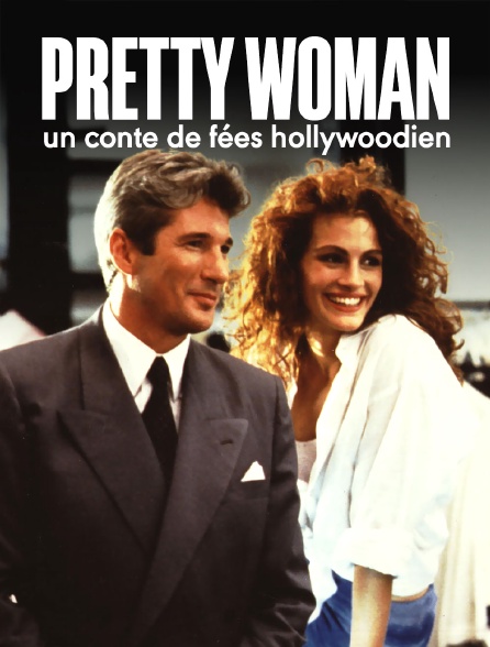 Pretty Woman, un conte de fées hollywoodien