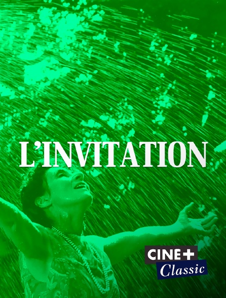 Ciné+ Classic - L'invitation