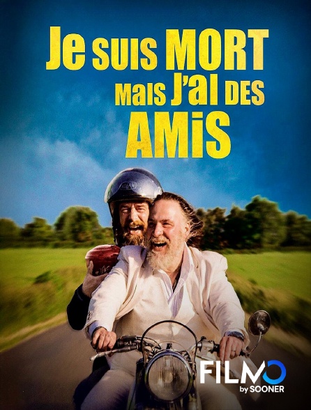 FilmoTV - Je suis mort mais j'ai des amis