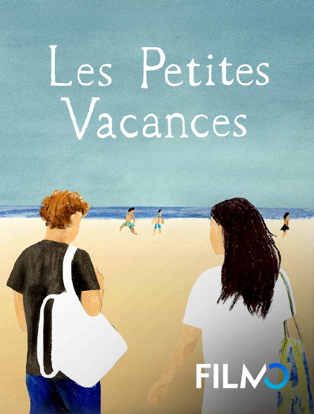 FilmoTV - Les petites vacances